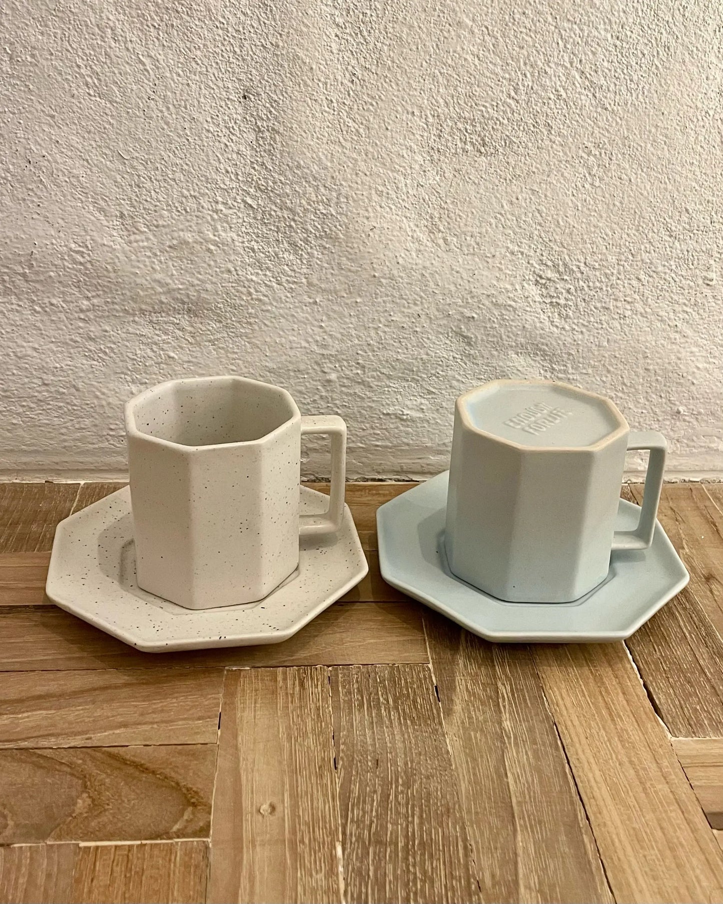 Octagon Coffee Cup with Saucer Enough for Life